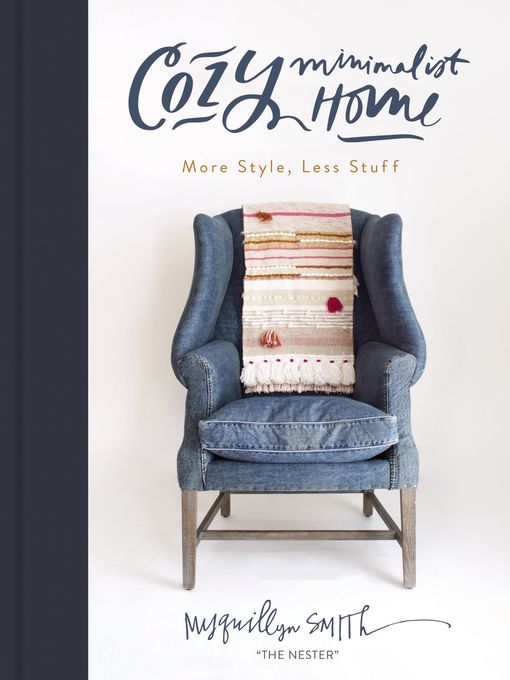 Title details for Cozy Minimalist Home by Myquillyn Smith - Wait list